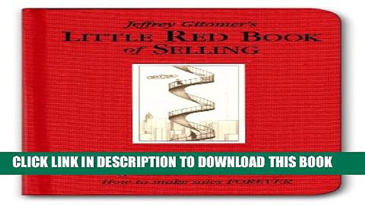 [PDF] Little Red Book of Selling: 12.5 Principles of Sales Greatness Full Online