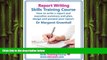 READ book  Report Writing Skills Training Course. How to Write a Report and Executive Summary,