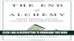 [PDF] The End of Alchemy: Money, Banking, and the Future of the Global Economy Full Online