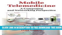 Collection Book Mobile Telemedicine: A Computing and Networking Perspective