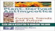 New Book Plant-Derived Antimycotics: Current Trends and Future Prospects (Crop Science)