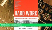 Big Deals  Hard Work: Remaking the American Labor Movement  Best Seller Books Best Seller