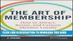[PDF] The Art of Membership: How to Attract, Retain and Cement Member Loyalty Popular Online