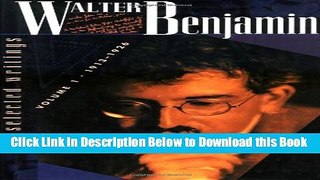 [Best] Walter Benjamin: Selected Writings, Volume 1: 1913-1926 Free Books