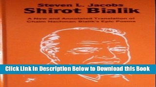 [Reads] Shirot Bialik: A New and Annotated Translation of Chaim Nachman Bialik s Epic Poems