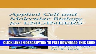 Collection Book Applied Cell and Molecular Biology for Engineers