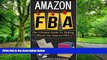 Big Deals  Amazon FBA: The Ultimate Guide To Making Money On Amazon FBA (amazon fba, selling on