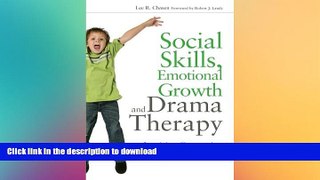 FAVORITE BOOK  Social Skills, Emotional Growth and Drama Therapy: Inspiring Connection on the