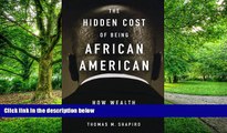 Big Deals  The Hidden Cost of Being African American: How Wealth Perpetuates Inequality  Free Full