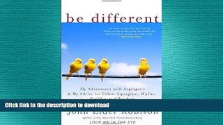 READ  Be Different: My Adventures with Asperger s and My Advice for Fellow Aspergians, Misfits,