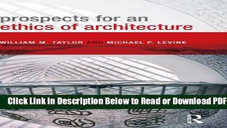 [Get] Prospects for an Ethics of Architecture Popular Online