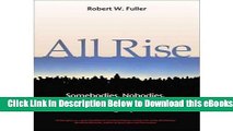[Reads] All Rise: Somebodies, Nobodies and the Politics of Dignity Online Ebook