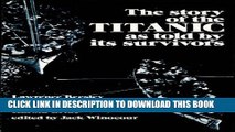 [PDF] The Story of the Titanic As Told by Its Survivors (Dover Maritime) Popular Colection