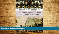 READ FREE FULL  The Moral Consequences of Economic Growth  READ Ebook Full Ebook Free