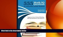 READ book  555 math IQ  questions for elementary school students: mathematic intelligence
