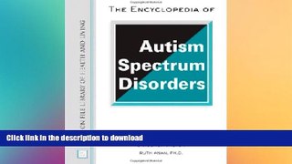 READ  The Encyclopedia of Autism Spectrum Disorders (Facts on File Library of Health   Living)