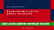 Collection Book Free-Convective Heat Transfer: With Many Photographs of Flows and Heat Exchange