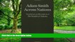 Big Deals  Adam Smith Across Nations: Translations and Receptions of The Wealth of Nations  Free