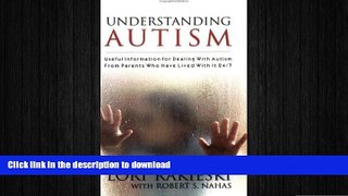 FAVORITE BOOK  Understanding Autism: Useful Information for Dealing with Autism from Parents Who