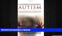 FAVORITE BOOK  Understanding Autism: Useful Information for Dealing with Autism from Parents Who