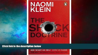 READ FREE FULL  Shock Doctrine: The Rise of Disaster Capitalism  Download PDF Online Free