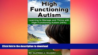 FAVORITE BOOK  High Functioning Autism: Learning to Manage and Thrive with High-Functioning