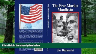 Big Deals  The Free Market Manifesto: How To Fix The Economy And Restore America s Economic