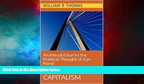 READ FREE FULL  Radical for Capitalism: An Introduction to the Political Thought of Ayn Rand