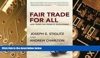 Big Deals  Fair Trade for All: How Trade Can Promote Development  Best Seller Books Best Seller