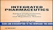 New Book Integrated Pharmaceutics: Applied Preformulation, Product Design, and Regulatory Science