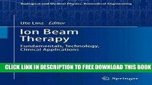 New Book Ion Beam Therapy: Fundamentals, Technology, Clinical Applications (Biological and Medical