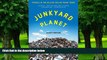 Big Deals  Junkyard Planet: Travels in the Billion-Dollar Trash Trade  Best Seller Books Most Wanted