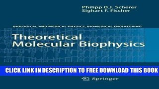 New Book Theoretical Molecular Biophysics (Biological and Medical Physics, Biomedical Engineering)