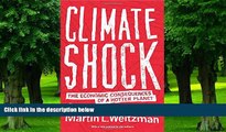 Big Deals  Climate Shock: The Economic Consequences of a Hotter Planet  Free Full Read Best Seller