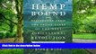 Big Deals  Hemp Bound: Dispatches from the Front Lines of the Next Agricultural Revolution  Best