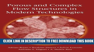 New Book Porous and Complex Flow Structures in Modern Technologies