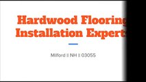 Hardwood Flooring Installation Experts in Milford
