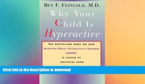 READ BOOK  Why Your Child Is Hyperactive: The bestselling book on how ADHD is caused by