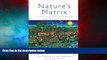 Must Have  Nature s Matrix: Linking Agriculture, Conservation and Food Sovereignty  READ Ebook