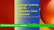 READ BOOK  Asperger Syndrome and the Elementary School Experience: Practical Solutions for