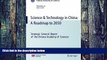 Big Deals  Science   Technology in China: A Roadmap to 2050: Strategic General Report of the