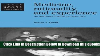 [Reads] Medicine, Rationality and Experience: An Anthropological Perspective (Lewis Henry Morgan