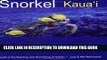 [PDF] Snorkel Kauai: Guide to the Beaches and Snorkeling of Hawaii Full Colection