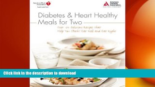 READ  Diabetes and Heart Healthy Meals for Two FULL ONLINE