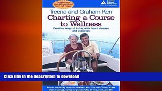 READ  Charting a Course to Wellness: Creative Ways of Living with Heart Disease and Diabetes  PDF