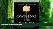 Big Deals  Owning the Earth: The Transforming History of Land Ownership  Free Full Read Most Wanted
