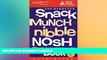 READ  The Diabetes Snack, Munch, Nibble, Nosh Book FULL ONLINE