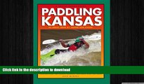 PDF ONLINE Trails Books Guide Paddling Kansas READ EBOOK