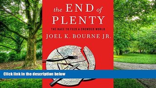 Big Deals  The End of Plenty: The Race to Feed a Crowded World  Free Full Read Best Seller