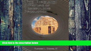 Big Deals  The Pipeline: A Picture of Homebuilding Production  Best Seller Books Best Seller